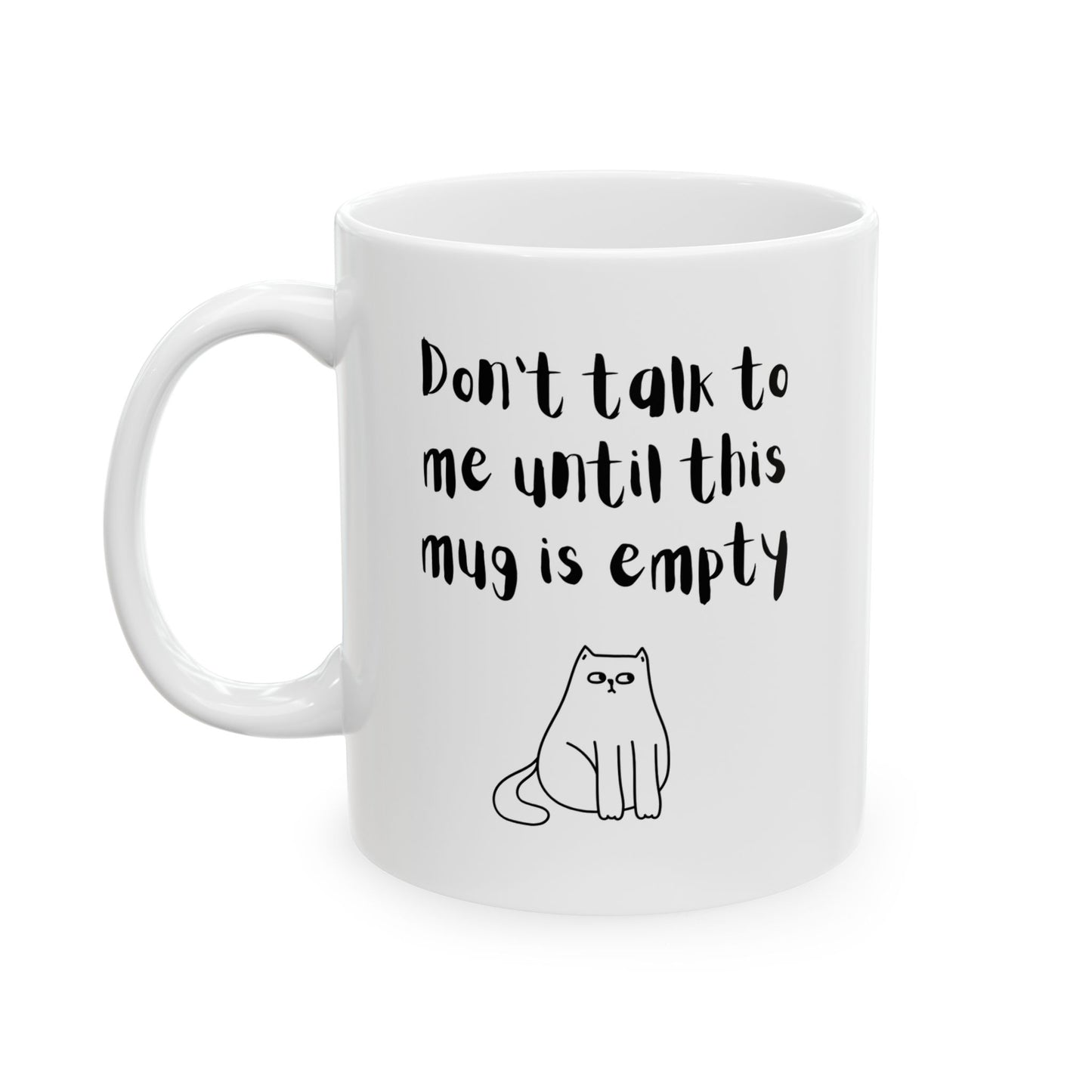 Funny Quotes Ceramic Mug