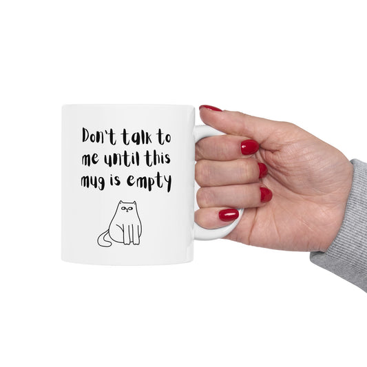 Funny Quotes Ceramic Mug